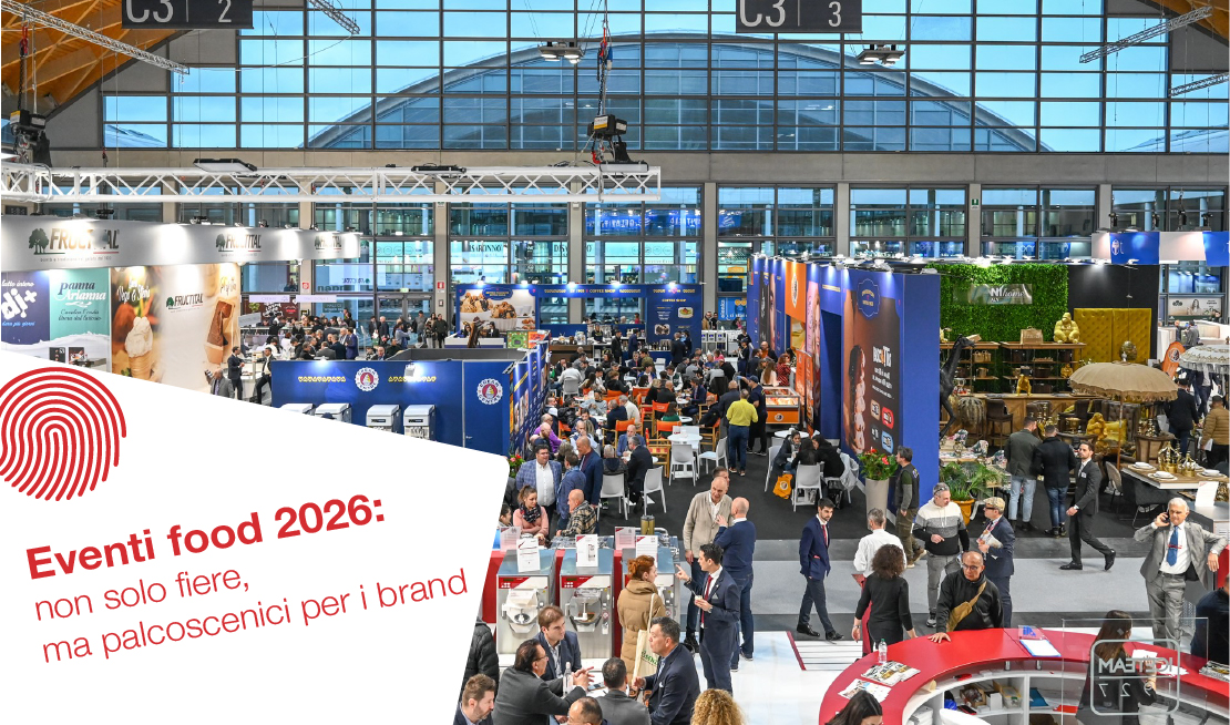 Eventi food 2026: non solo fiere, ma palcoscenici per i brand